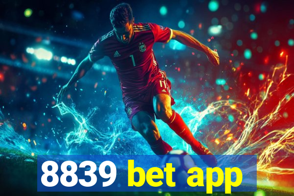 8839 bet app